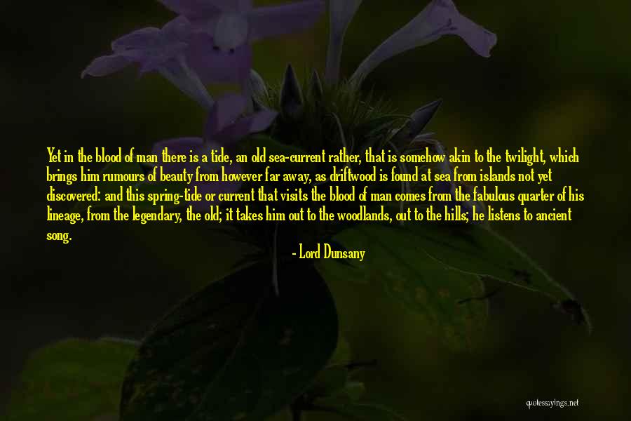 Far Out There Quotes By Lord Dunsany