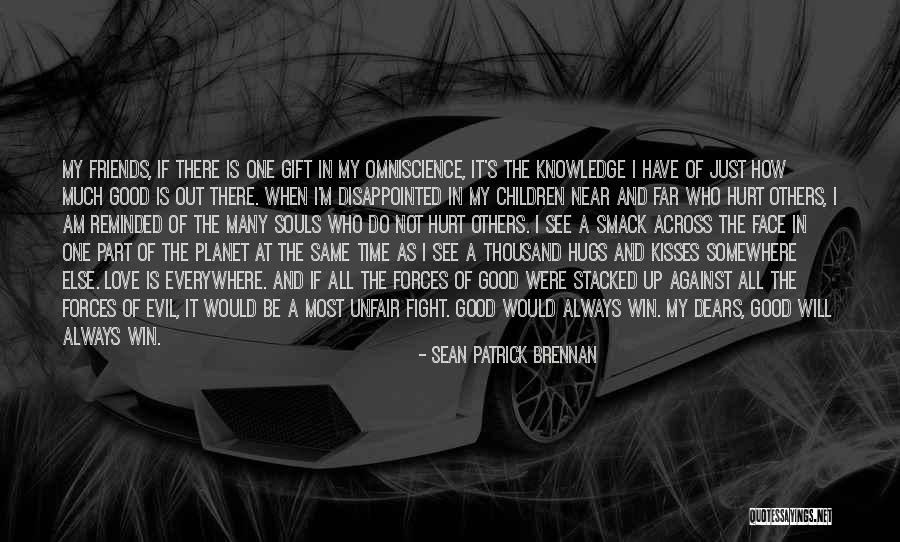 Far Out There Quotes By Sean Patrick Brennan