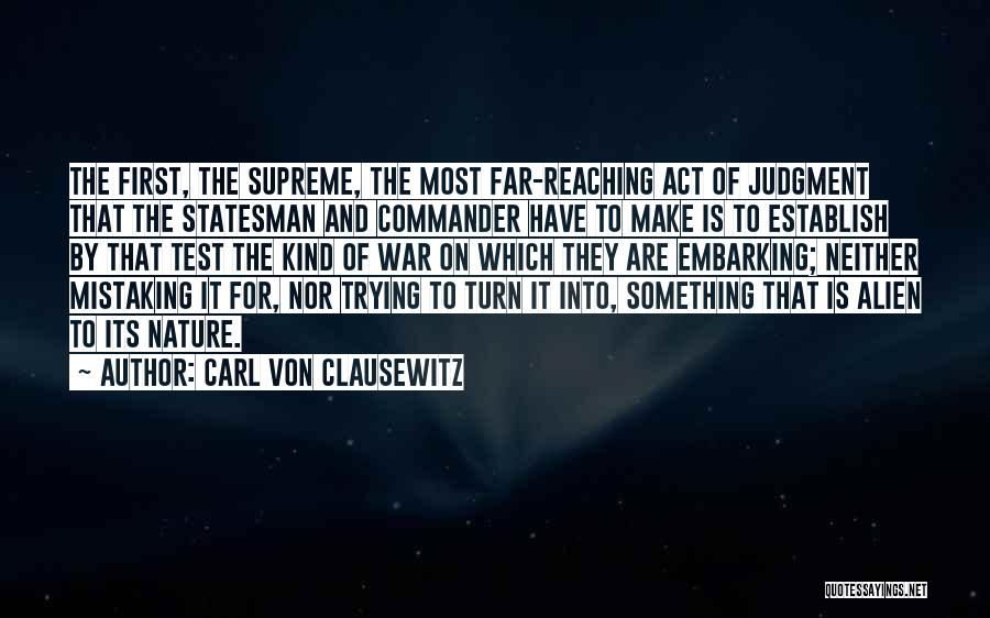 Far Reaching Quotes By Carl Von Clausewitz