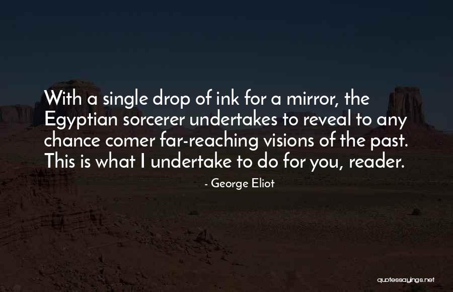 Far Reaching Quotes By George Eliot