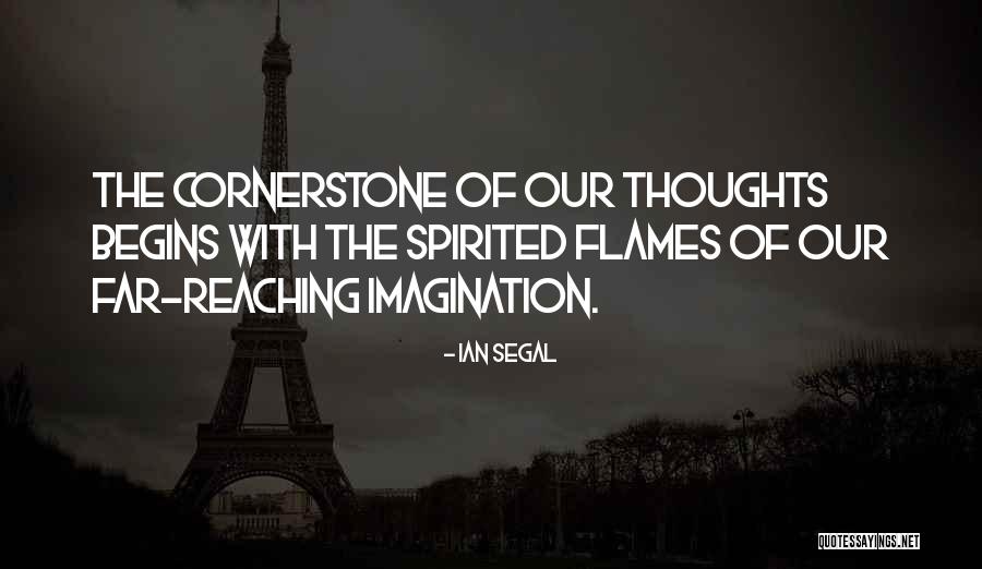Far Reaching Quotes By Ian Segal Far Reaching Quotes By Ian Segal