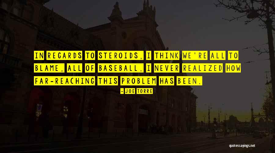 Far Reaching Quotes By Joe Torre Far Reaching Quotes By Joe Torre