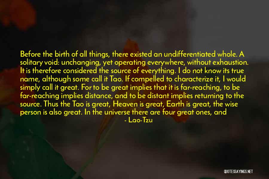 Far Reaching Quotes By Lao-Tzu Far Reaching Quotes By Lao-Tzu