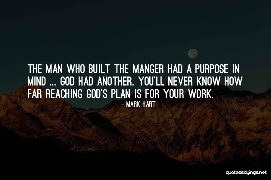 Far Reaching Quotes By Mark Hart Far Reaching Quotes By Mark Hart