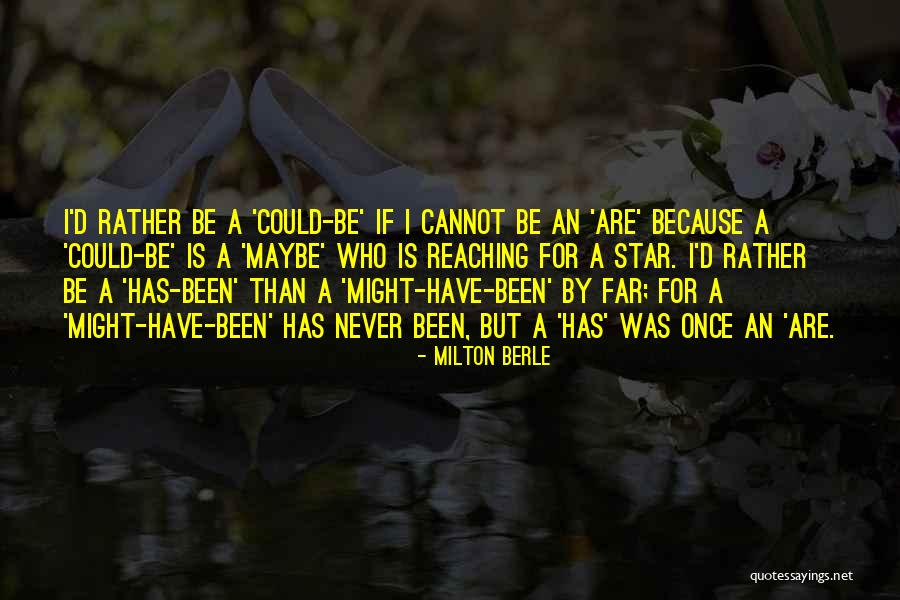 Far Reaching Quotes By Milton Berle