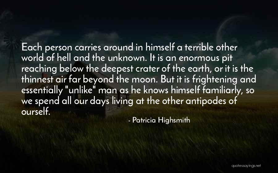 Far Reaching Quotes By Patricia Highsmith Far Reaching Quotes By Patricia Highsmith