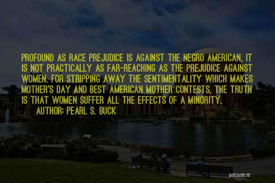 Far Reaching Quotes By Pearl S. Buck