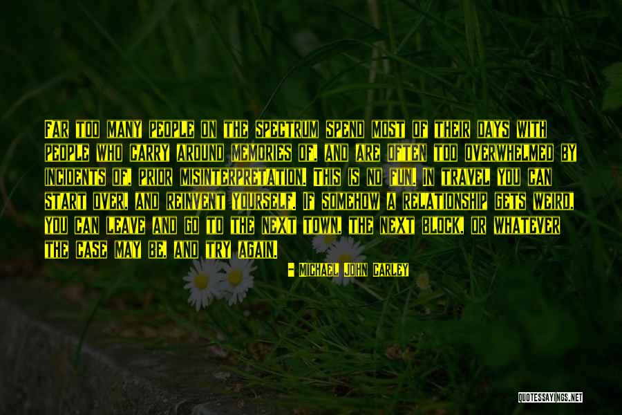 Far Relationship Quotes By Michael John Carley Far Relationship Quotes By Michael John Carley