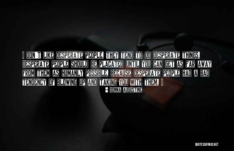 Far Should Quotes By Donna Augustine Far Should Quotes By Donna Augustine
