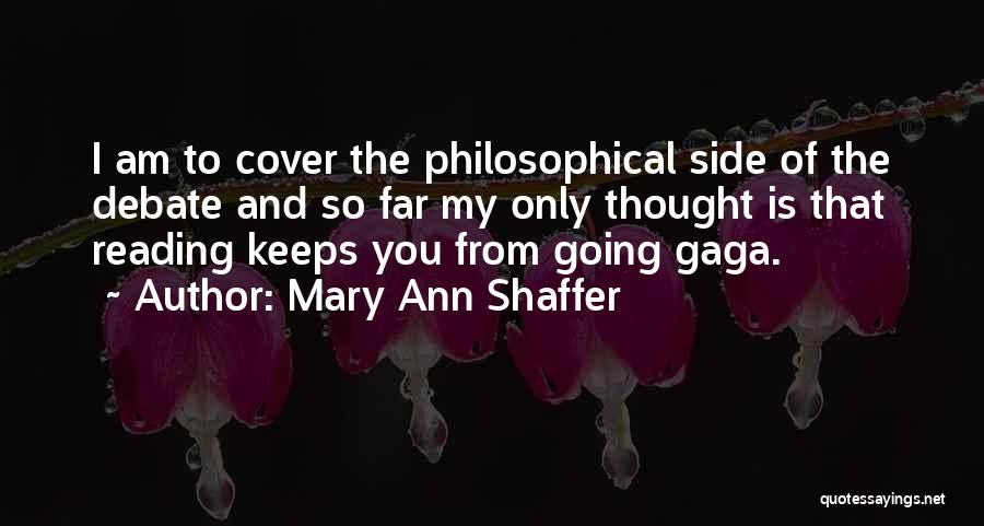 Far Side Quotes By Mary Ann Shaffer