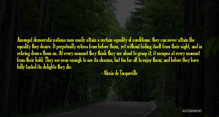 Far Sight Quotes By Alexis De Tocqueville