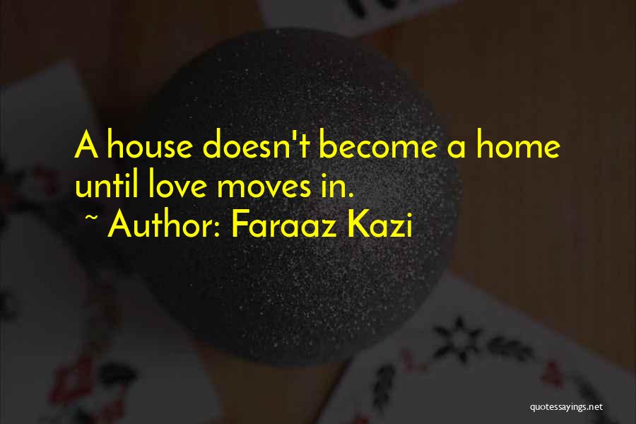 Faraaz Kazi Quotes 1052945