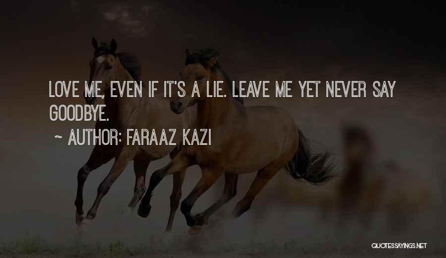 Faraaz Kazi Quotes 1055764