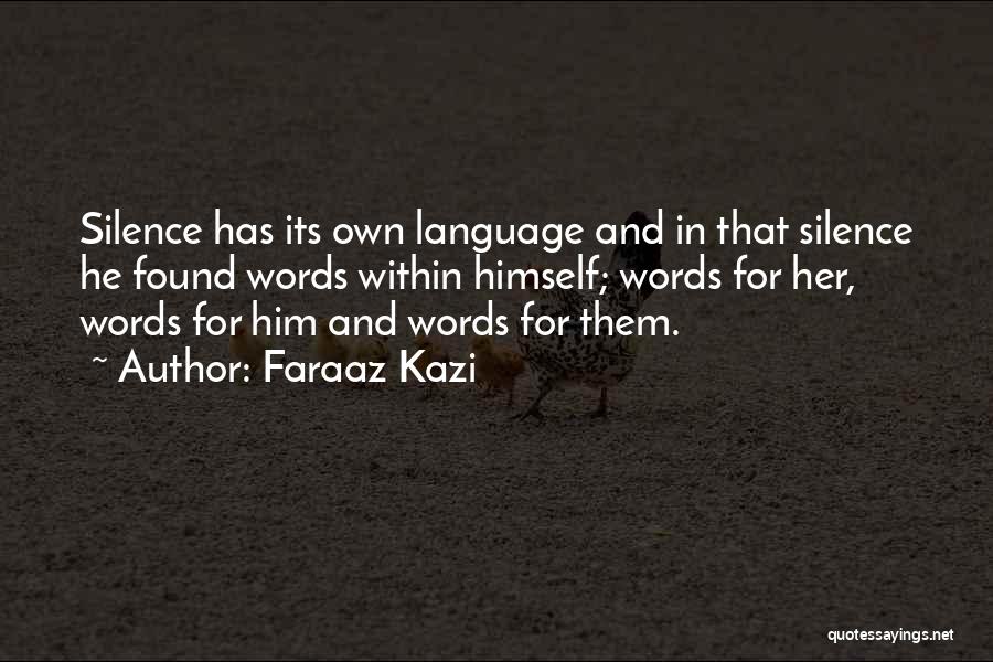 Faraaz Kazi Quotes 1240986