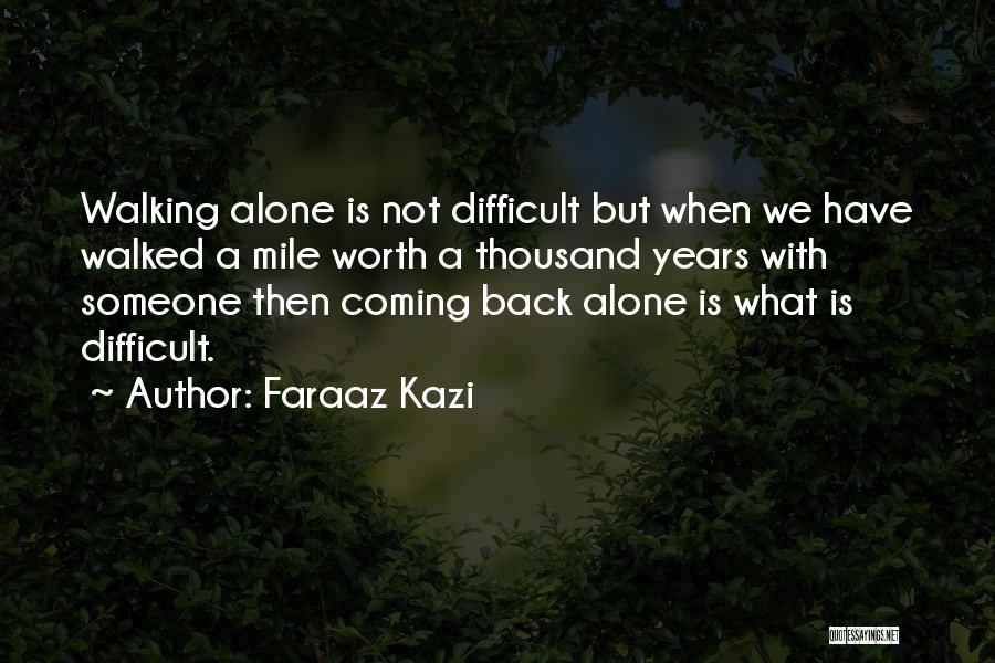 Faraaz Kazi Quotes 1305990