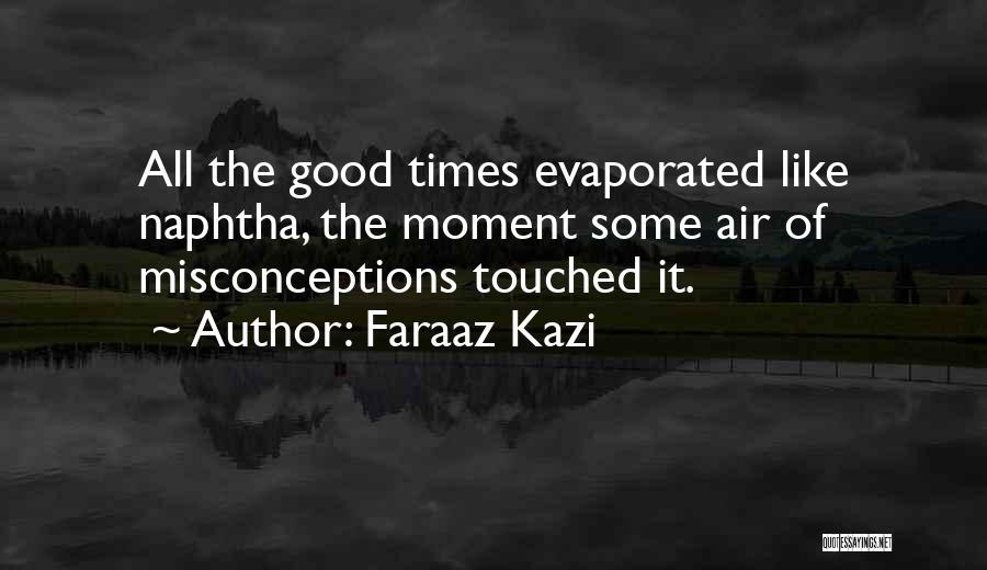 Faraaz Kazi Quotes 1623858