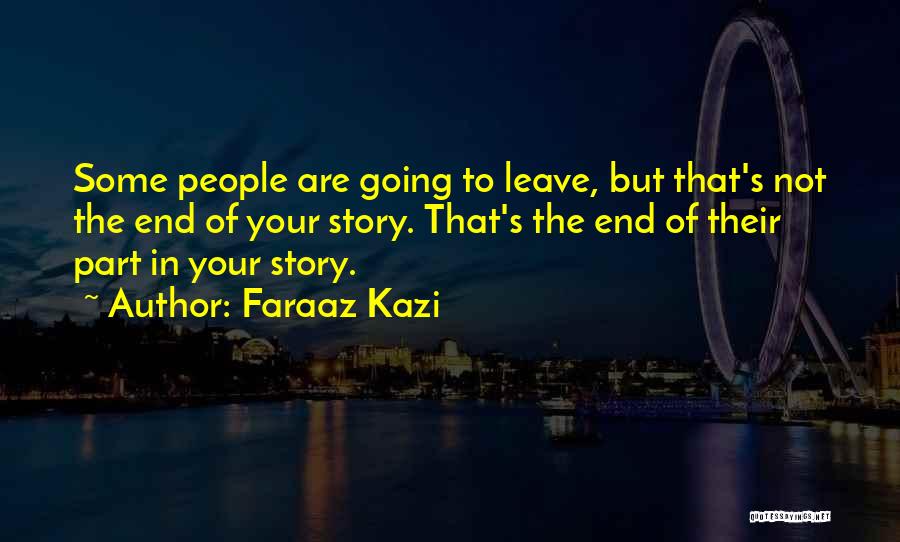 Faraaz Kazi Quotes 1702035