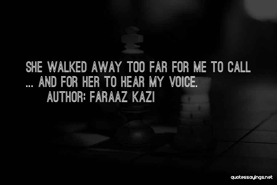 Faraaz Kazi Quotes 1791700