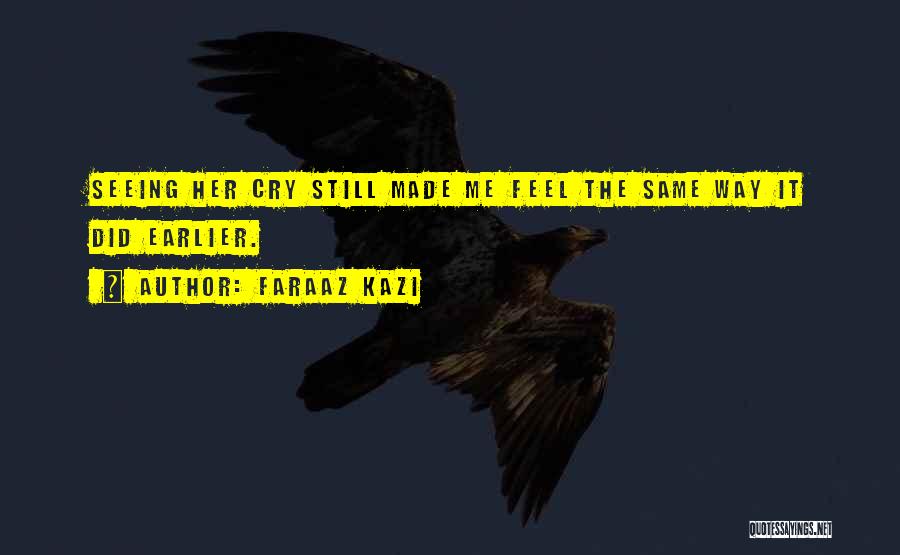 Faraaz Kazi Quotes 456197