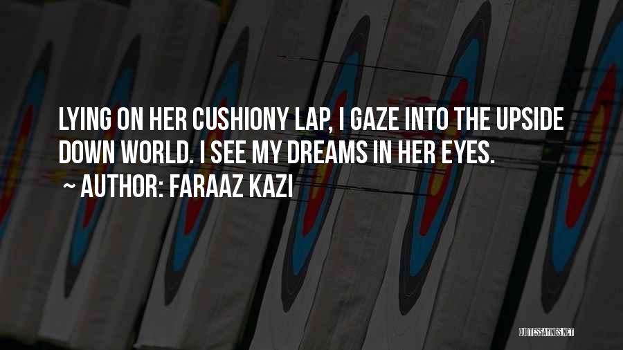 Faraaz Kazi Quotes 520526