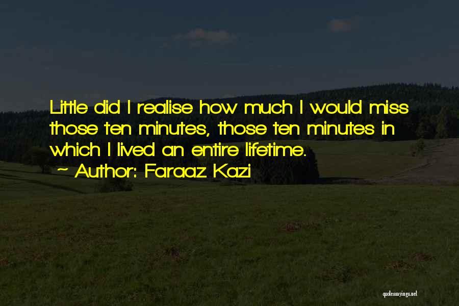 Faraaz Kazi Quotes 893347