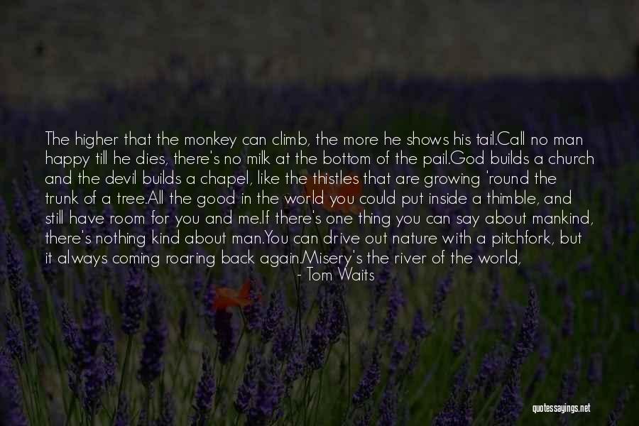 Faraaz Osmani Quotes By Tom Waits Faraaz Osmani Quotes By Tom Waits