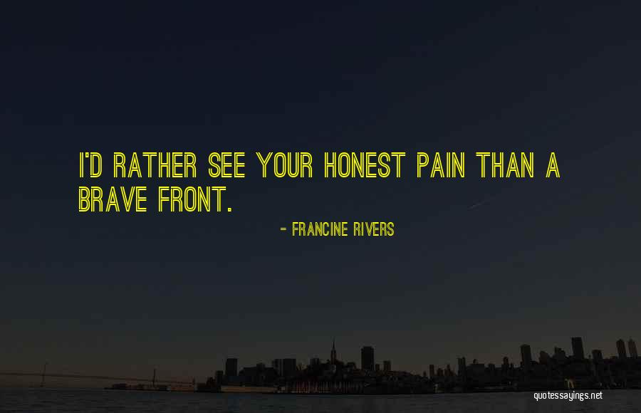 Faraaz Siddiqui Quotes By Francine Rivers Faraaz Siddiqui Quotes By Francine Rivers