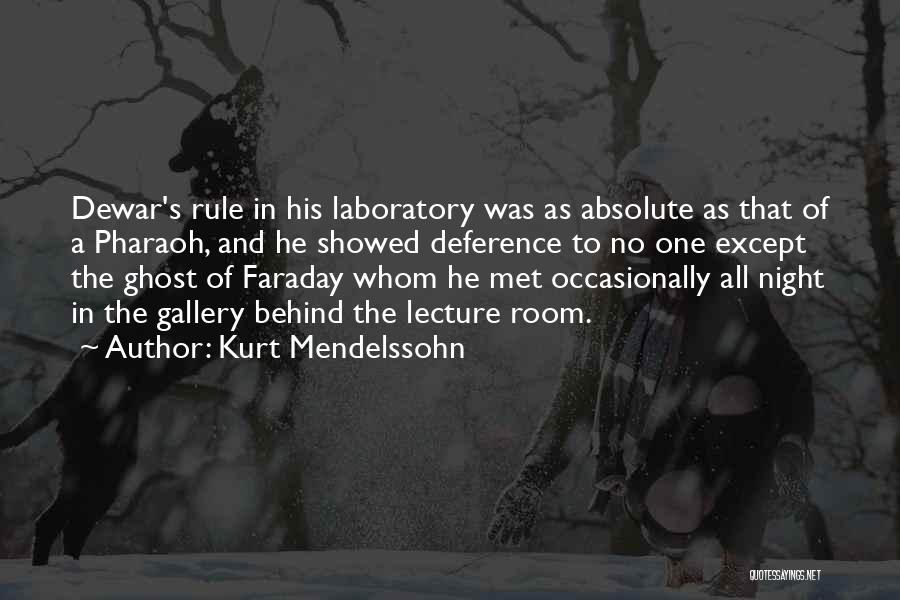 Faraday Michael Quotes By Kurt Mendelssohn