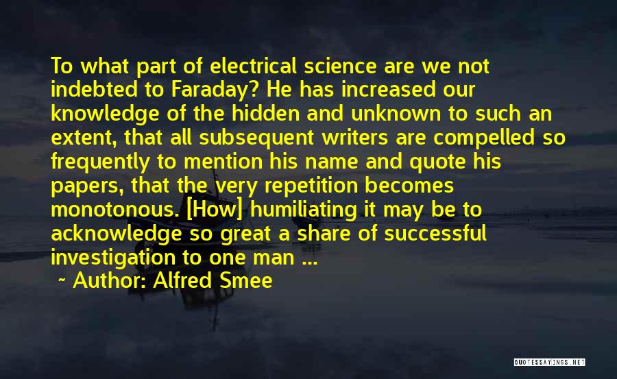 Faraday Quotes By Alfred Smee