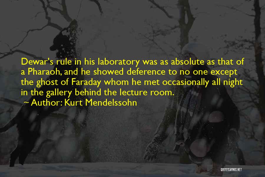 Faraday Quotes By Kurt Mendelssohn