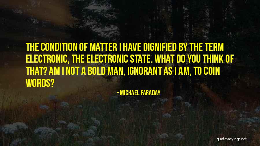 Faraday Quotes By Michael Faraday