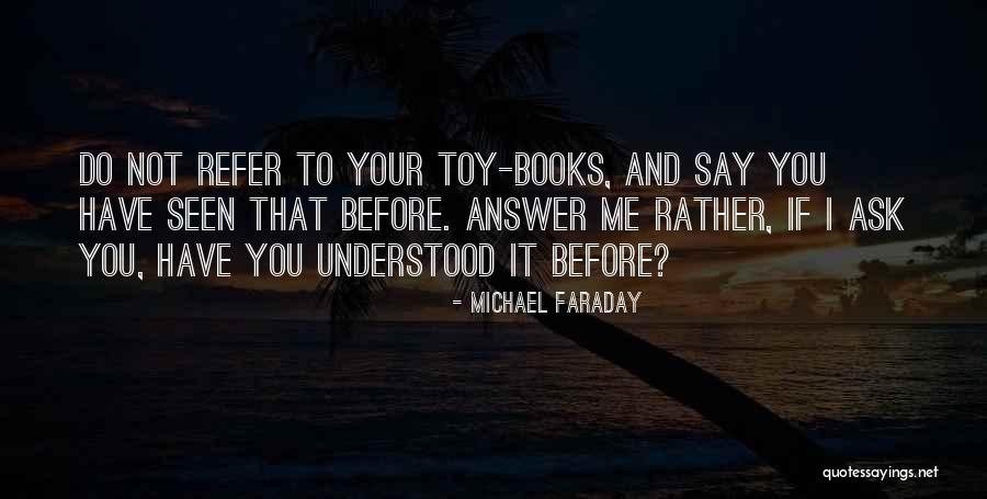 Faraday Quotes By Michael Faraday