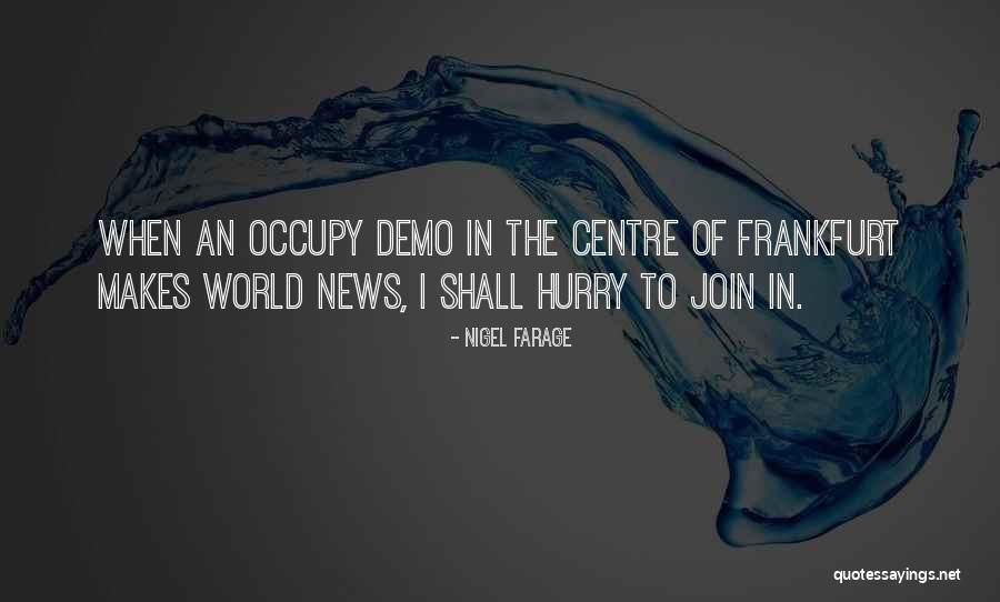 Farage News Quotes By Nigel Farage Farage News Quotes By Nigel Farage
