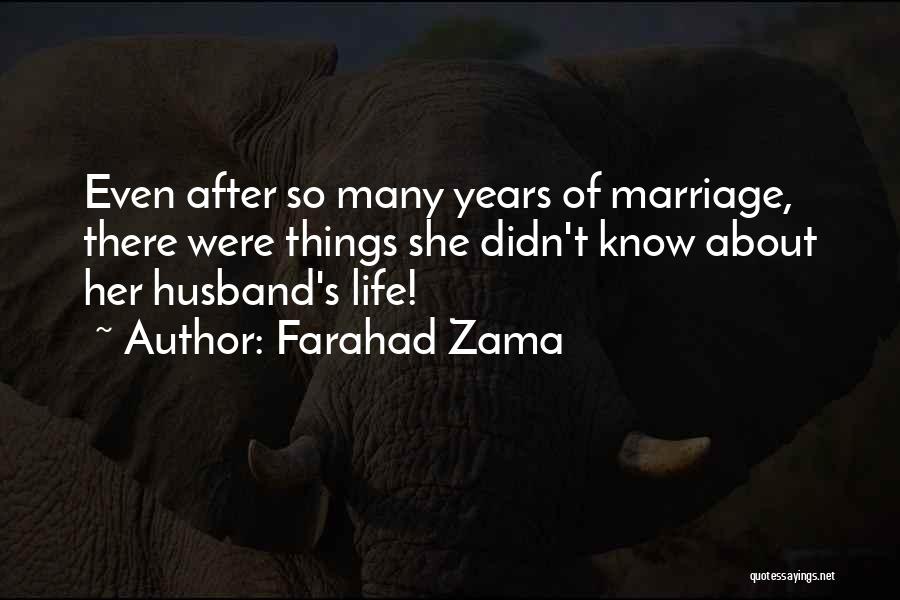 Farahad Zama Quotes 1537053