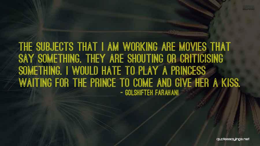 Farahani Quotes By Golshifteh Farahani Farahani Quotes By Golshifteh Farahani