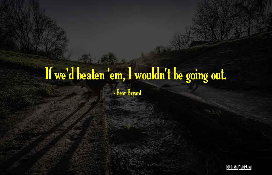 Farahat Egypt Quotes By Bear Bryant Farahat Egypt Quotes By Bear Bryant