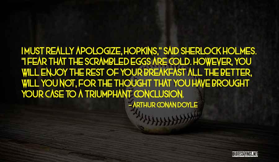 Farak Quotes By Arthur Conan Doyle Farak Quotes By Arthur Conan Doyle