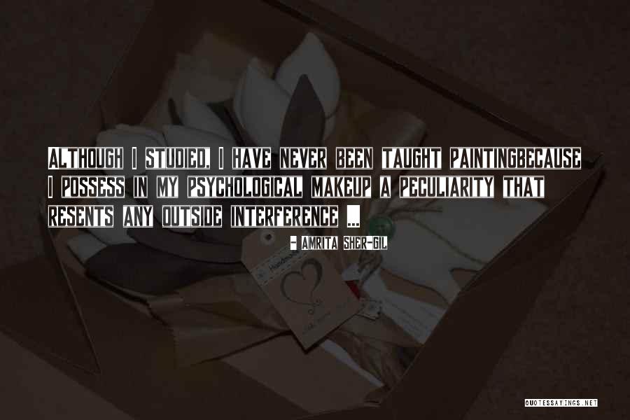 Faranak Vossoughi Quotes By Amrita Sher-Gil