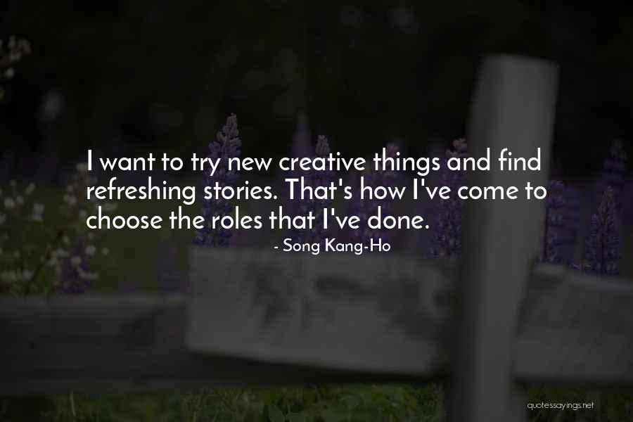 Faranaz Keshavjee Quotes By Song Kang-Ho Faranaz Keshavjee Quotes By Song Kang-Ho