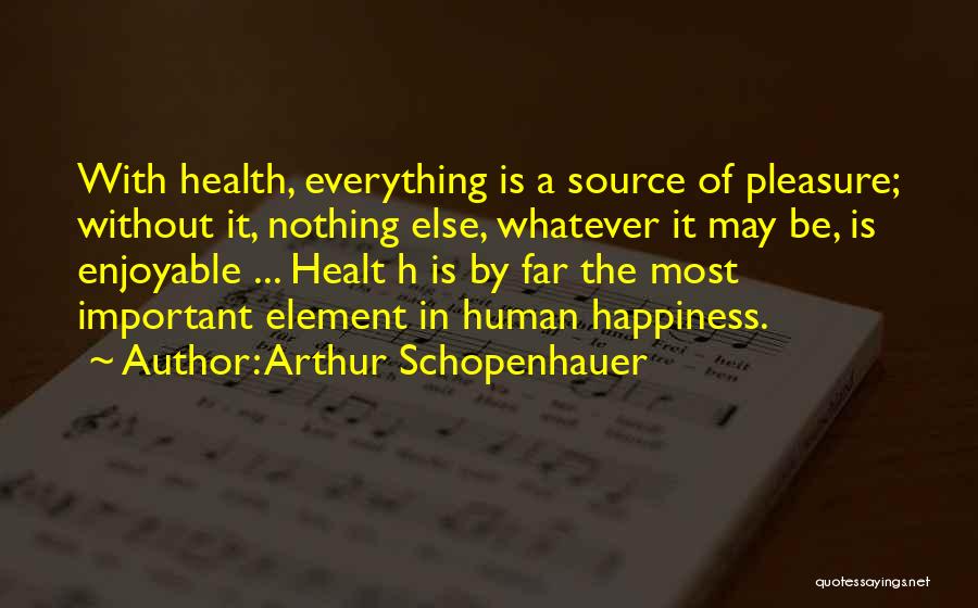 Faraneh Carnegie Hargreaves Quotes By Arthur Schopenhauer