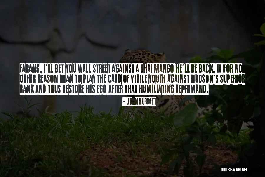 Farang Quotes By John Burdett Farang Quotes By John Burdett