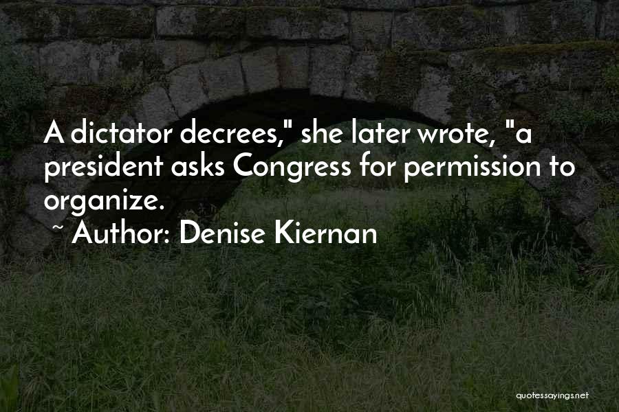 Fararees Quotes By Denise Kiernan