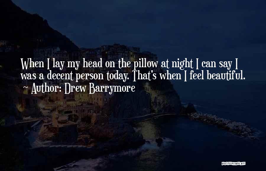 Fararees Quotes By Drew Barrymore