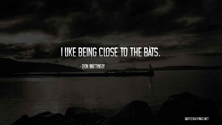 Farasha Mills Quotes By Don Mattingly