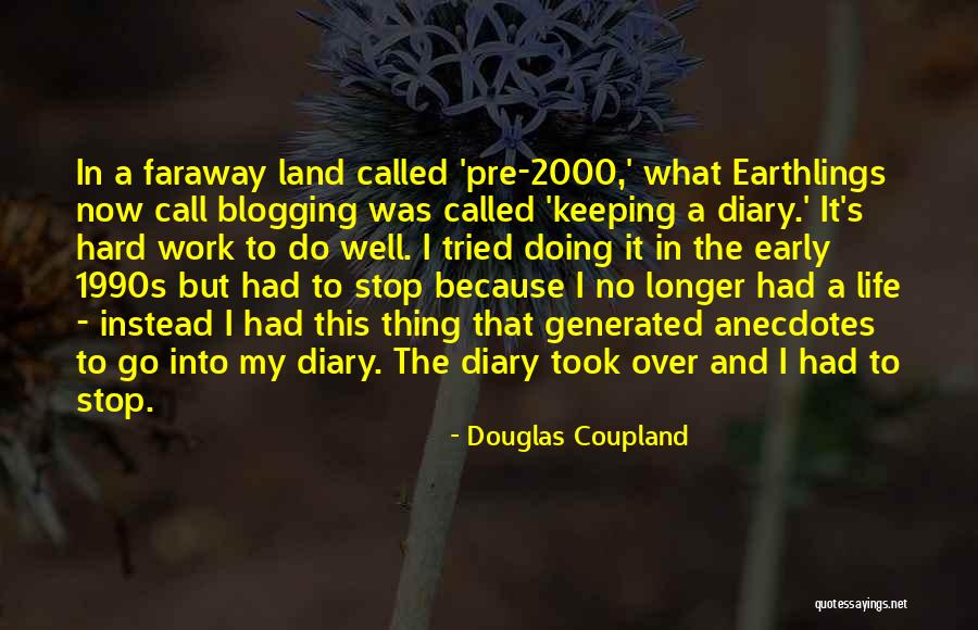 Faraway Quotes By Douglas Coupland Faraway Quotes By Douglas Coupland