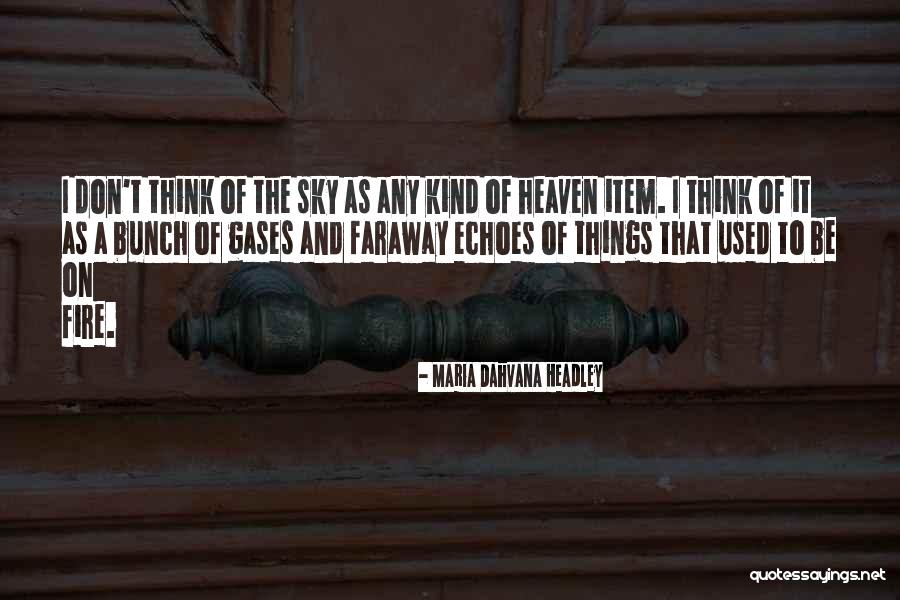 Faraway Quotes By Maria Dahvana Headley Faraway Quotes By Maria Dahvana Headley