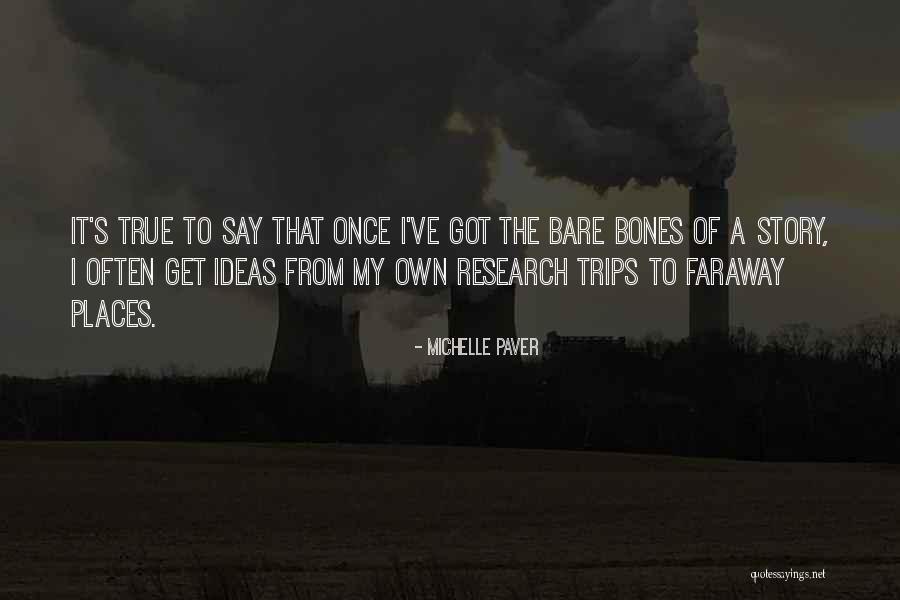 Faraway Quotes By Michelle Paver Faraway Quotes By Michelle Paver