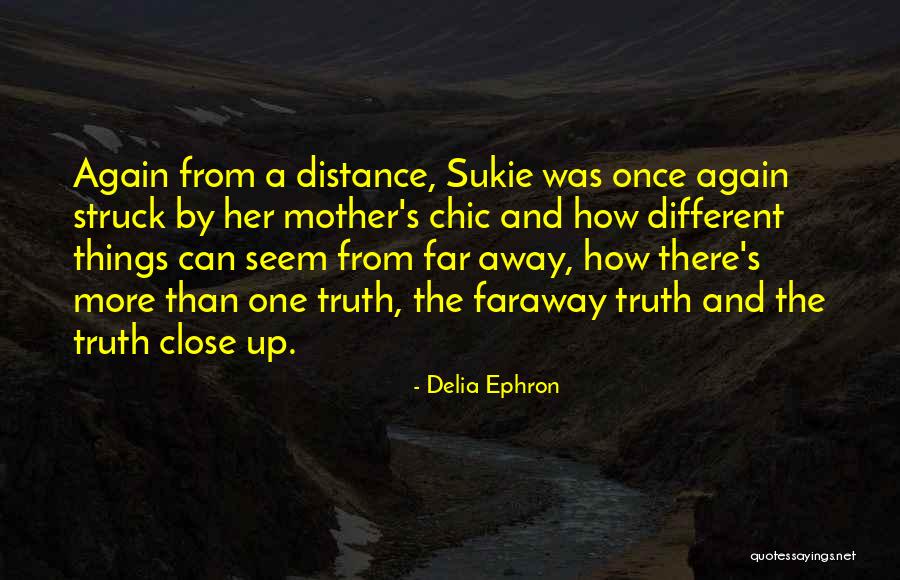 Faraway So Close Quotes By Delia Ephron Faraway So Close Quotes By Delia Ephron