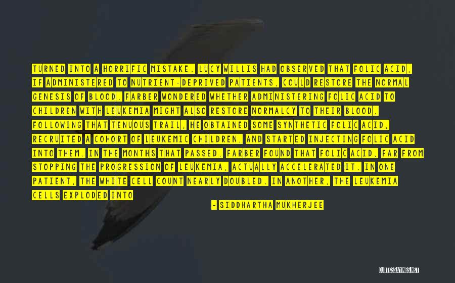 Farber Quotes By Siddhartha Mukherjee Farber Quotes By Siddhartha Mukherjee