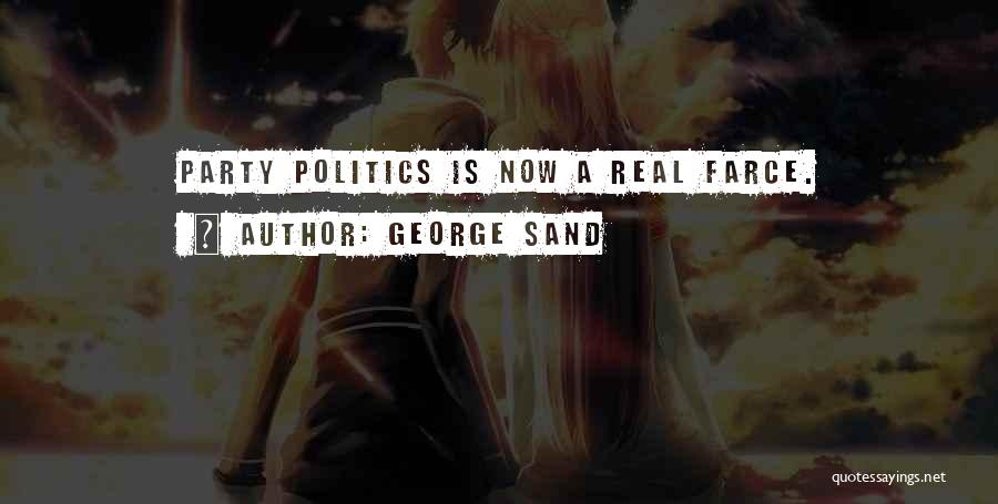 Farce Quotes By George Sand